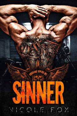 Sinner: A Motorcycle Club Romance (The Smoking Vipers MC) (MCs from Hell Collection Book 1) by Nicole Fox