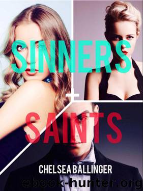 Sinners & Saints (Sinners & Saints #1) by Ballinger Chelsea