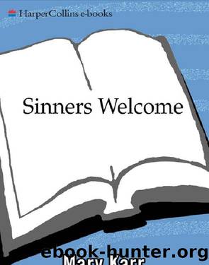 Sinners Welcome by Mary Karr
