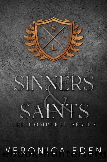Sinners and Saints: The Complete Series by Veronica Eden