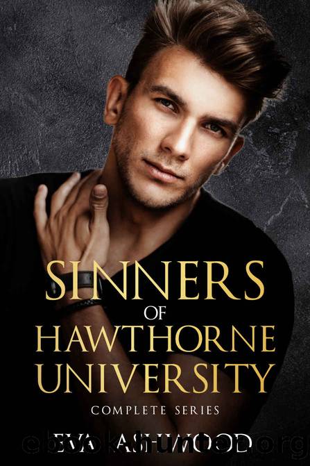 Sinners of Hawthorne University: Complete Series by Ashwood Eva