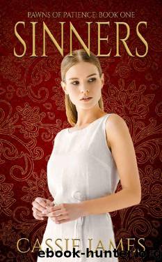 Sinners: A Reverse Harem Bully Romance (Pawns of Patience Book 1) by Cassie James