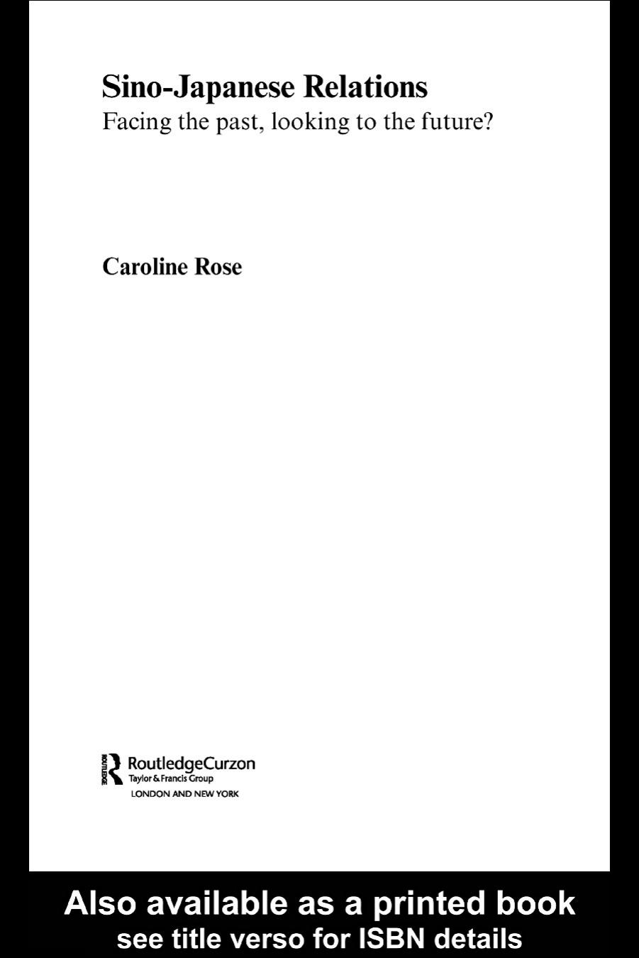 Sino-Japanese Relations: Towards a future-oriented diplomacy (Routledgecurzon Advances in Asia-Pacific Studies) by Caroline Rose