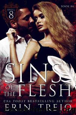 Sins Of The Flesh: (The Sinful 8 Book 4) by Erin Trejo