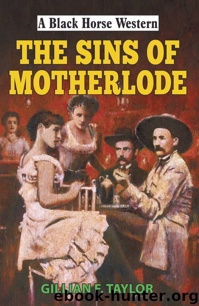 Sins of Motherlode by Gillian F Taylor