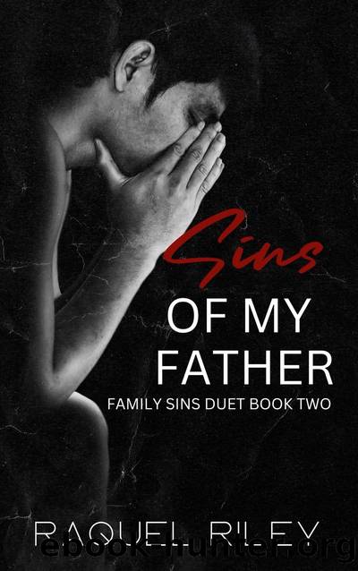 Sins of My Father by Raquel Riley