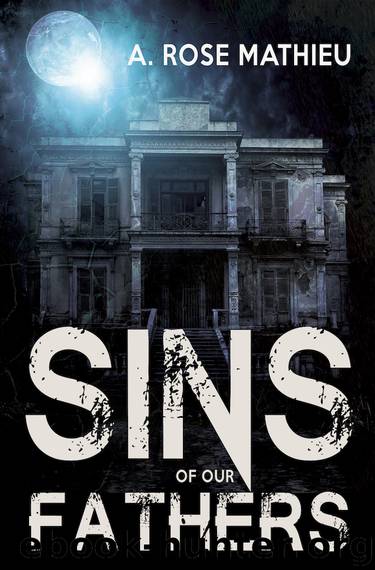 Sins of Our Fathers by A. Rose Mathieu