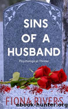 Sins of a Husband: An Addictive Psychological Thriller by Fiona Rivers