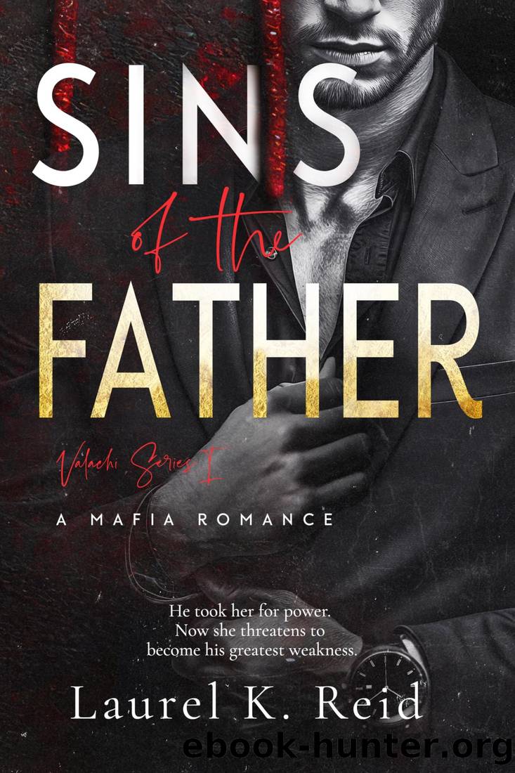 Sins of the Father (The Valachi Family Book 1) by Laurel K. Reid