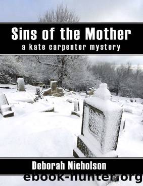 Sins of the Mother, a kate carpenter mystery by Deborah Nicholson