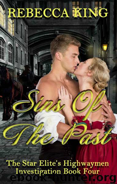 Sins of the Past (The Star Elite's Highwaymen Investigation Book 2) by King Rebecca