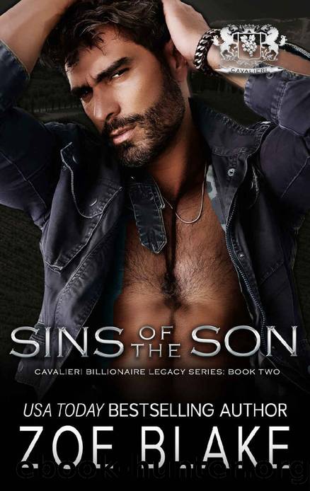 Sins of the Son: A Dark Enemies to Lovers Romance (Cavalieri Billionaire Legacy Book 2) by Zoe Blake