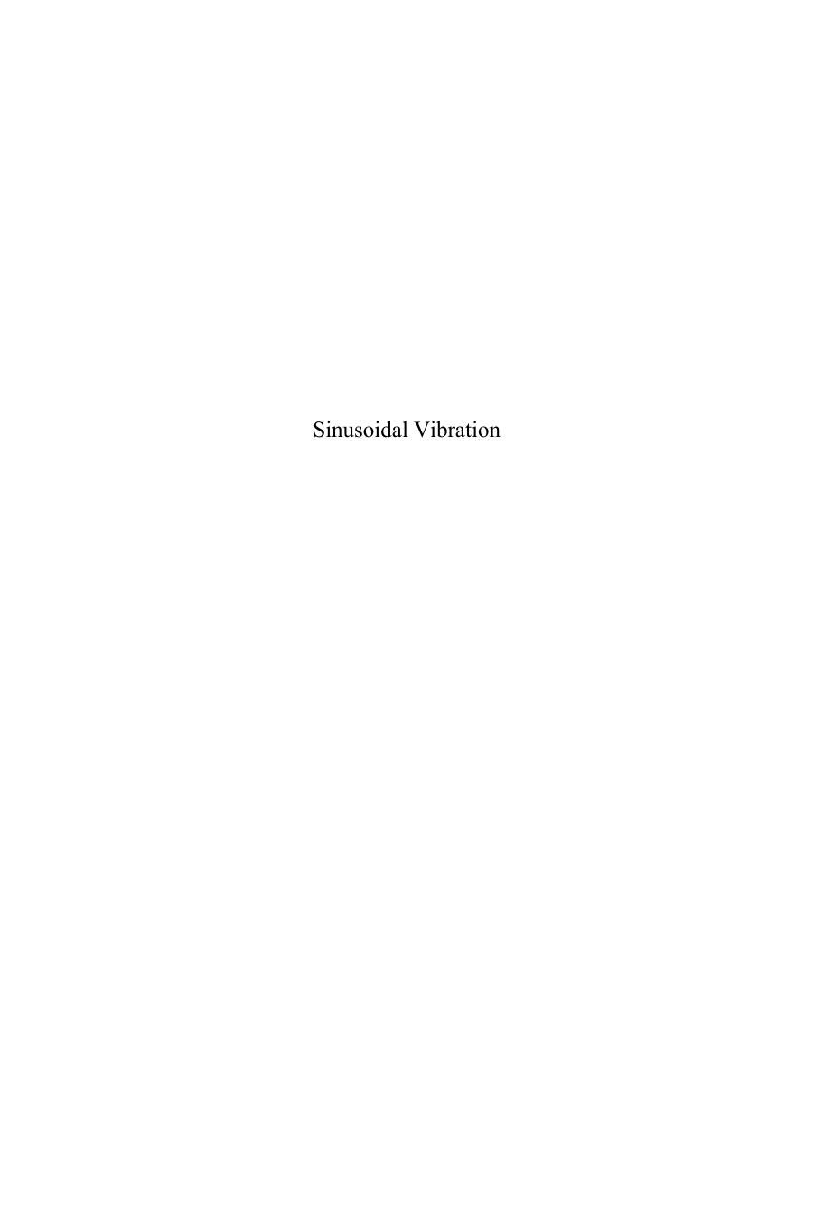 Sinusoidal Vibration: Mechanical Vibration and Shock Analysis, Volume 1, Second Edition by Christian Lalanne(auth.)