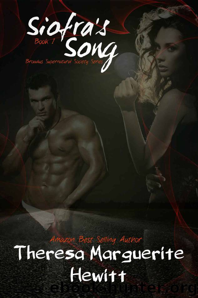 Siofra's Song (Broadus Supernatural Society Book 1) by Theresa Marguerite Hewitt