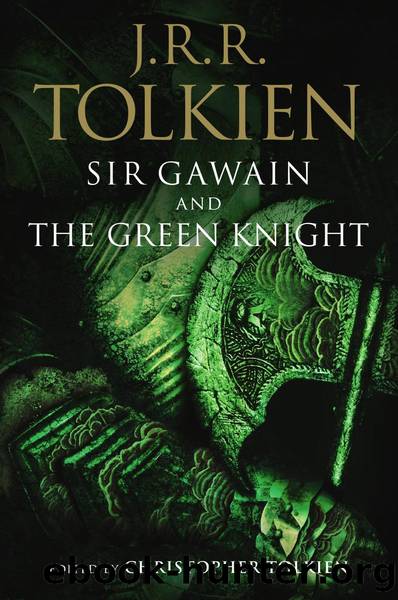 Sir Gawain and the Green Knight, Pearl, and Sir Orfeo by Christopher Tolkien;