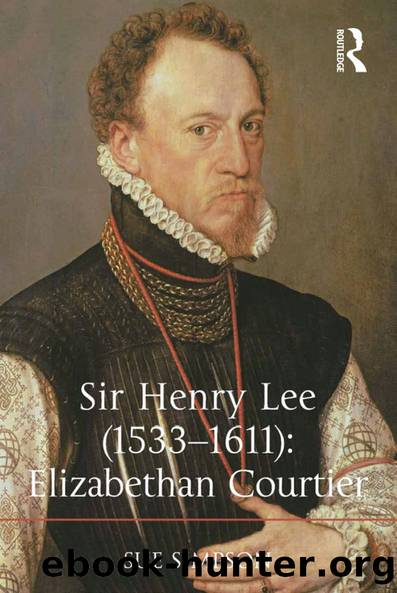 Sir Henry Lee (1533-1611): Elizabethan Courtier by Sue Simpson