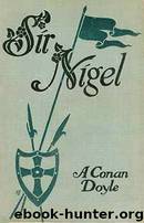 Sir Nigel by Arthur Conan Doyle
