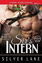 Sir's Intern (Siren Publishing Classic ManLove) by Silver Lane
