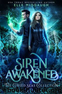 Siren Awakened (The Cursed Seas Collection) by Elle Middaugh