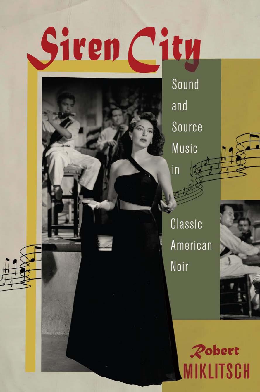Siren City: Sound and Source Music in Classic American Noir by Robert Miklitsch