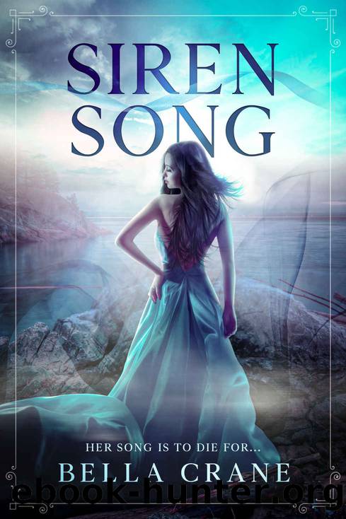 Siren Song (A Siren Song Book 1) by Bella Crane