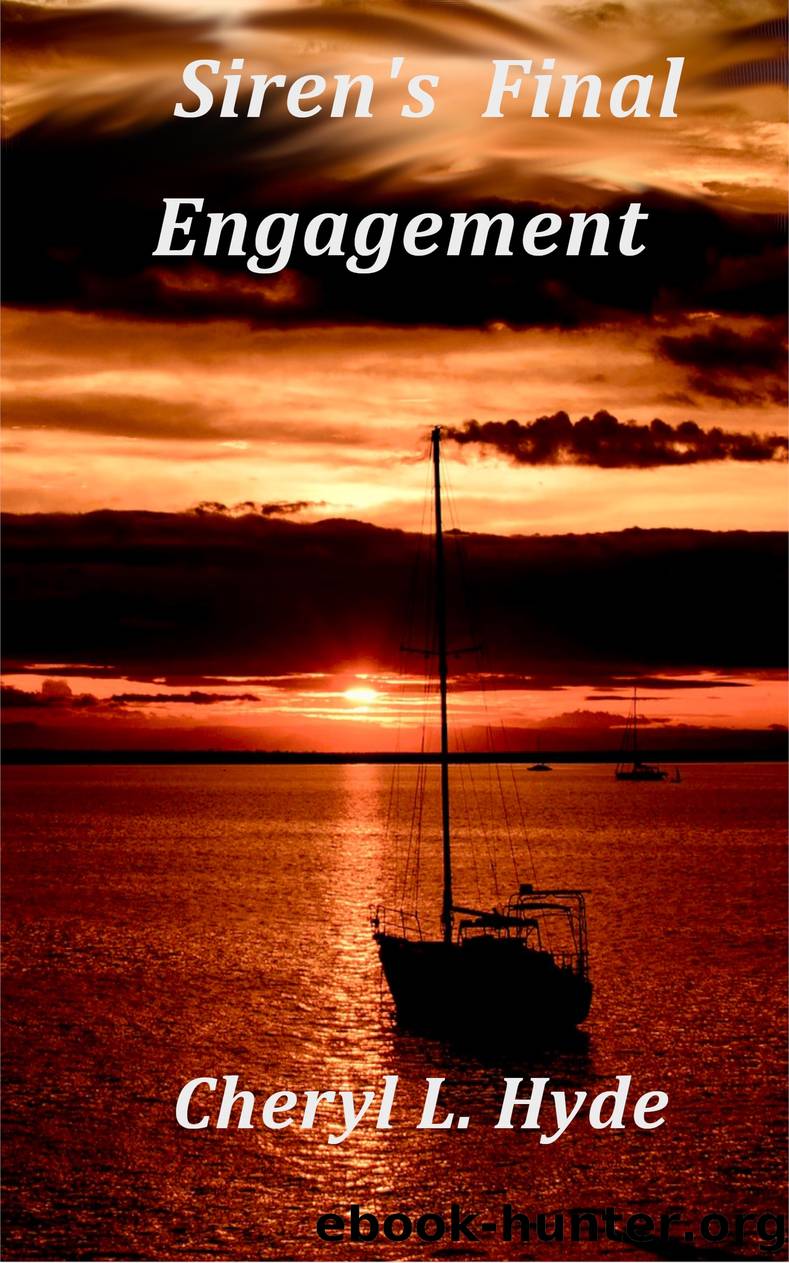 Siren's Final Engagement by Cheryl L. Hyde