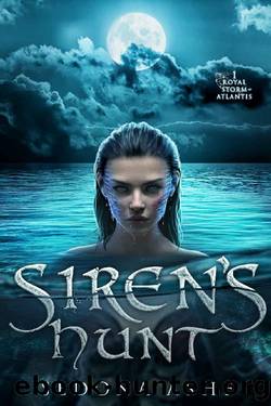 Siren's Hunt (Royal Storm of Atlantis Book 1) by Sedona Ashe