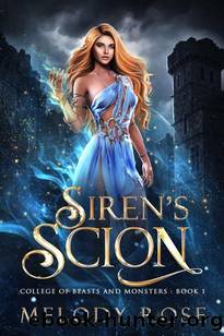 Siren's Scion: A Supernatural Academy Story by Melody Rose