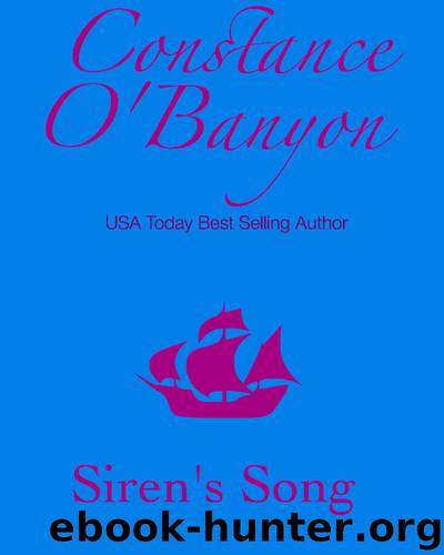 Siren's Song by Constance O'Banyon