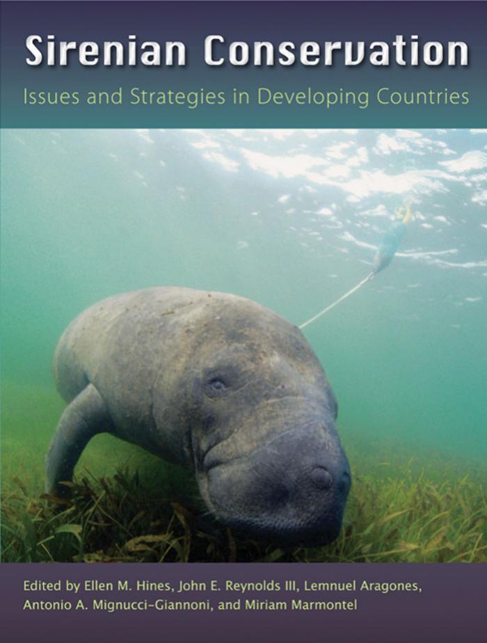 Sirenian Conservation: Issues and Strategies in Developing Countries by Unknow