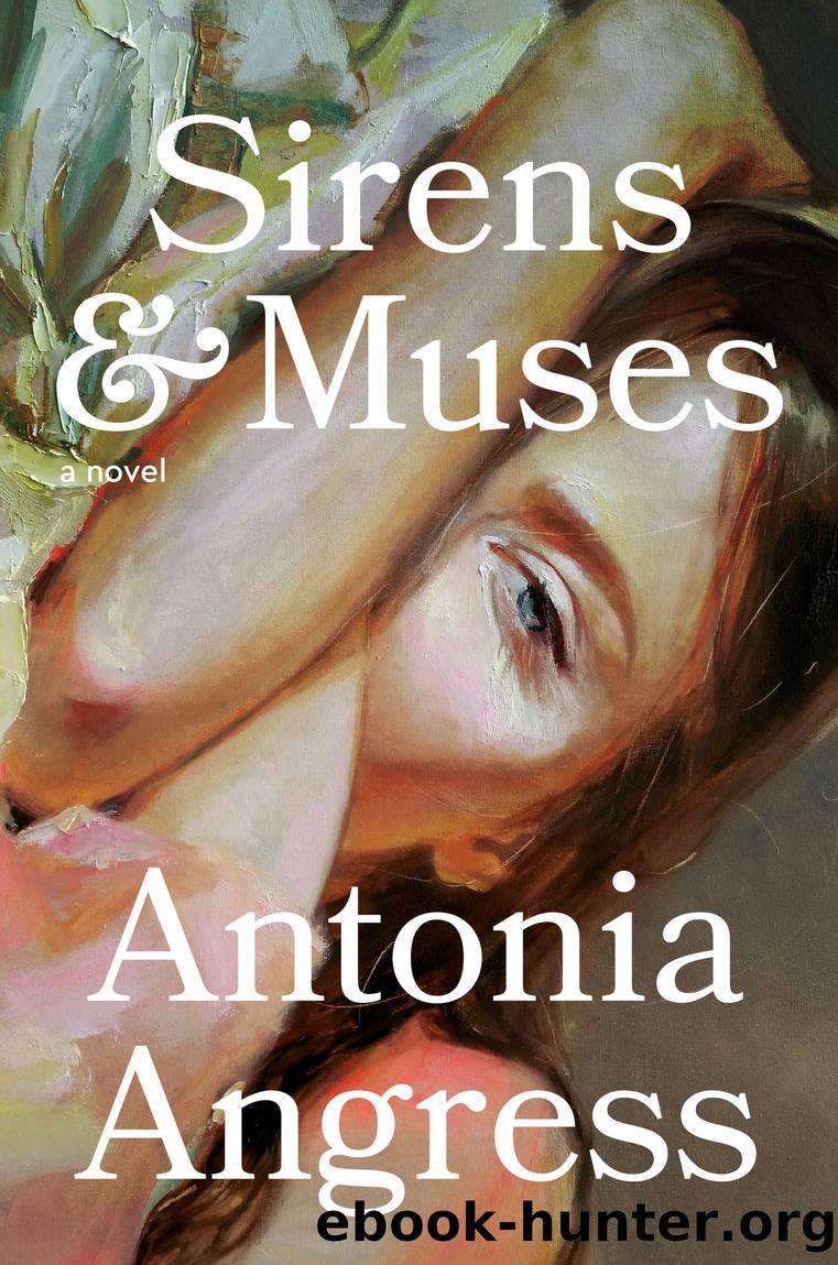 Sirens & Muses by Antonia Angress