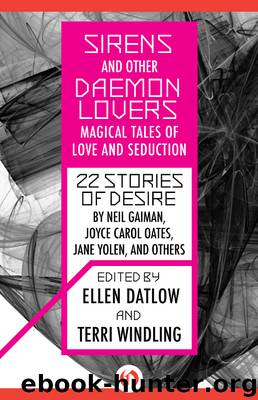 Sirens and Other Daemon Lovers by Ellen Datlow & Terri Windling