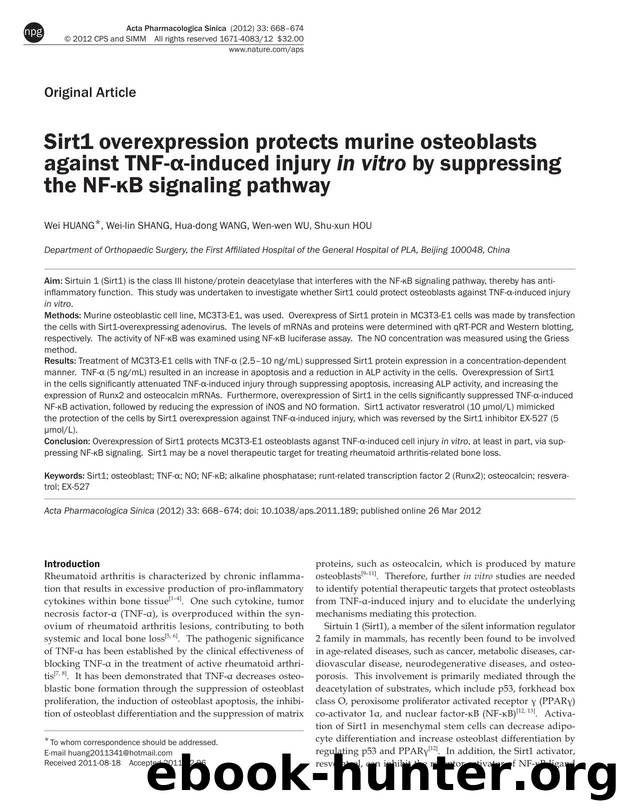 Sirt1 overexpression protects murine osteoblasts against TNF-Î±-induced injury in vitro by suppressing the NF-ÎºB signaling pathway by Wei Huang & Wei-lin Shang & Hua-dong Wang & Wen-wen Wu & Shu-xun Hou
