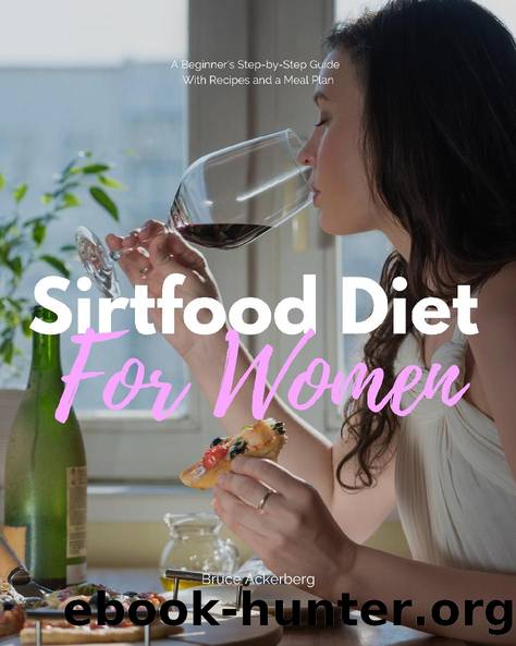 Sirtfood Diet by Bruce Ackerberg