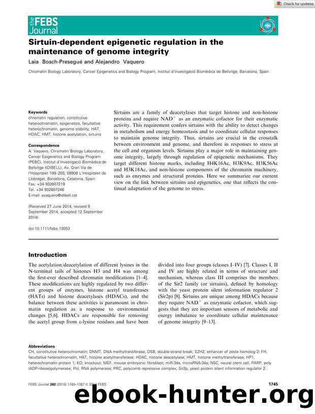 Sirtuinâdependent epigenetic regulation in the maintenance of genome integrity by Unknown