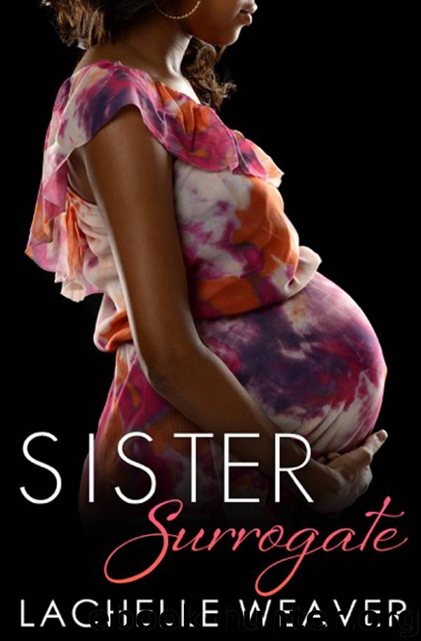 Sister Surrogate by LaChelle Weaver