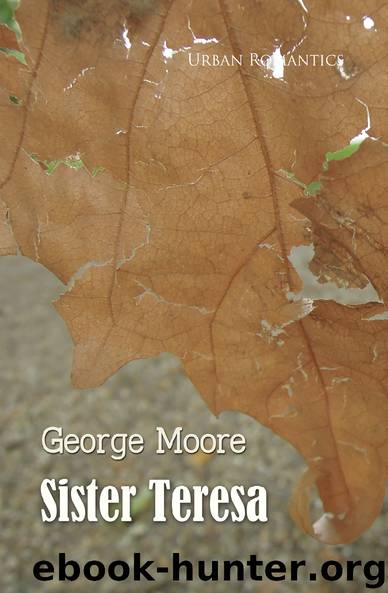 Sister Teresa (World Classics) by George Moore