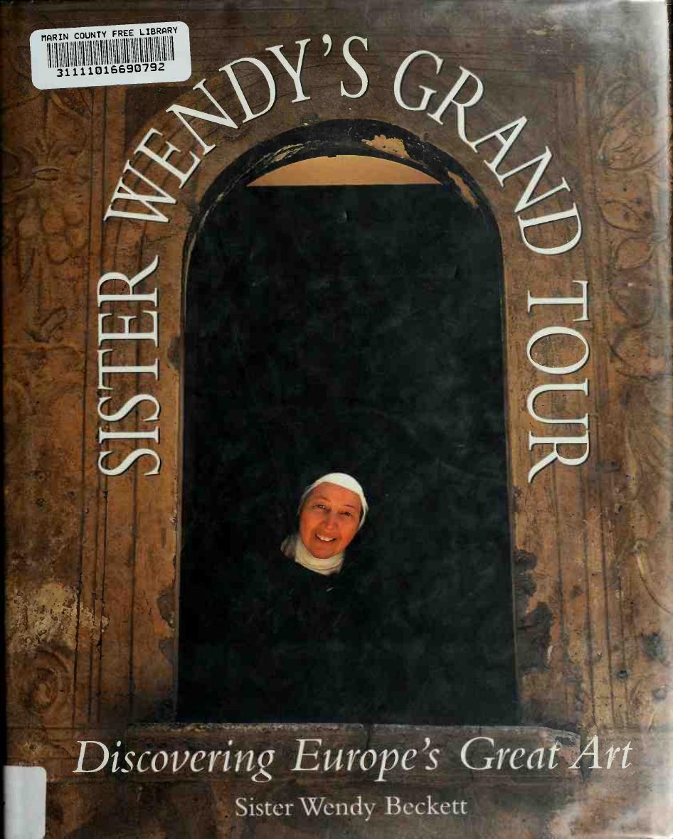 Sister Wendy's Grand Tour by Discovering Europe's Great Art