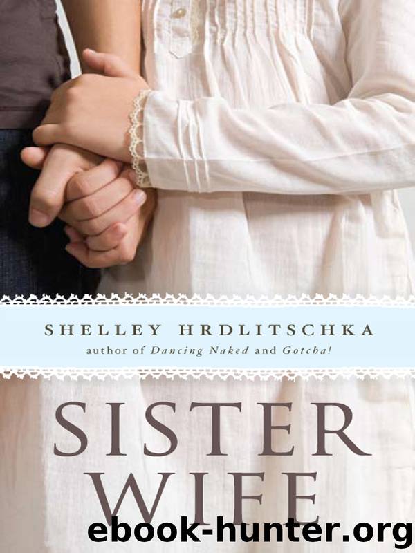 Sister Wife by Shelley Hrdlitschka