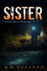 Sister by R.M. Galardo