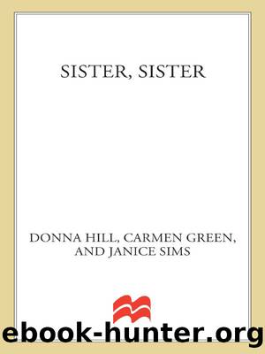 Sister, Sister by Donna Hill & Carmen Green & Janice Sims