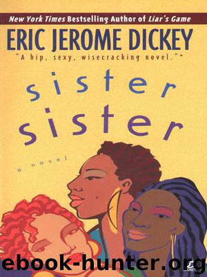 Sister, Sister by Eric Jerome Dickey