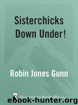 Sisterchicks Down Under by Robin Jones Gunn