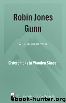 Sisterchicks in Wooden Shoes! by Robin Jones Gunn