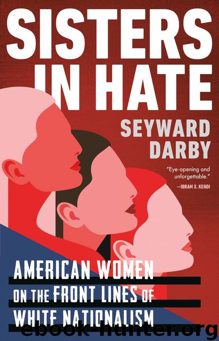 Sisters in Hate by Seyward Darby