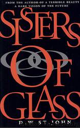 Sisters of Glass by D. W. St. John