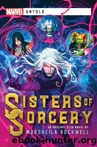 Sisters of Sorcery: A Marvel: Untold Novel (Marvel Untold) by Marsheila Rockwell