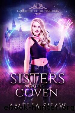 Sisters of the Coven (Daughters of the Warlock Book 1) by Amelia Shaw