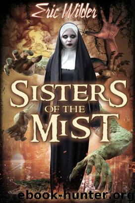 Sisters of the Mist by Eric Wilder