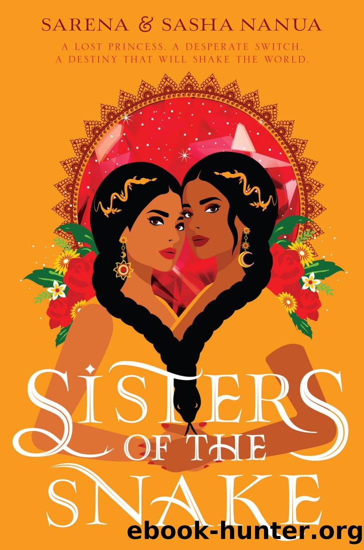 Sisters of the Snake by Sasha Nanua & Sarena Nanua